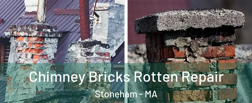  Chimney Bricks Rotten Repair Stoneham - MA