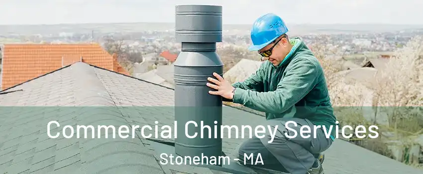  Commercial Chimney Services Stoneham - MA