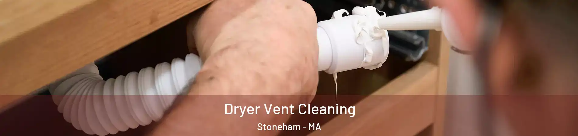  Dryer Vent Cleaning Stoneham - MA