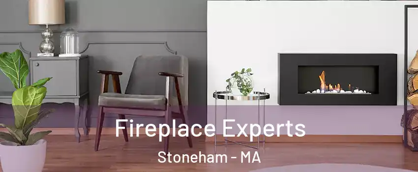  Fireplace Experts Stoneham - MA