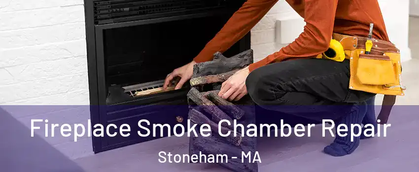  Fireplace Smoke Chamber Repair Stoneham - MA