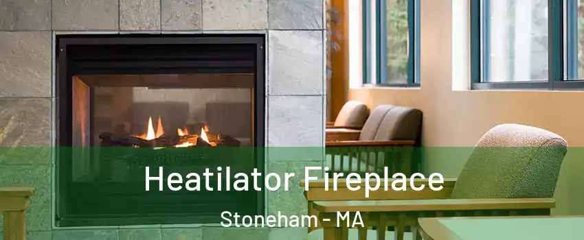  Heatilator Fireplace Stoneham - MA
