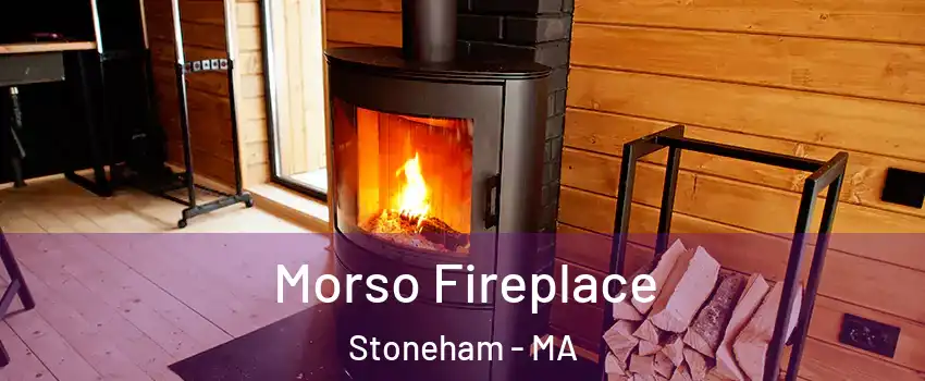  Morso Fireplace Stoneham - MA