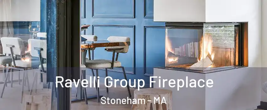  Ravelli Group Fireplace Stoneham - MA