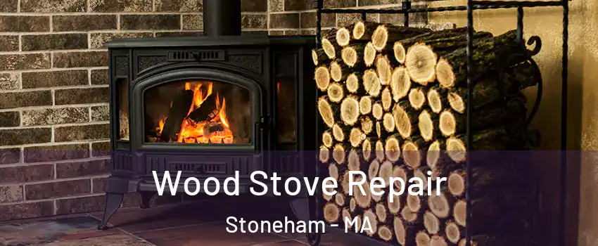  Wood Stove Repair Stoneham - MA